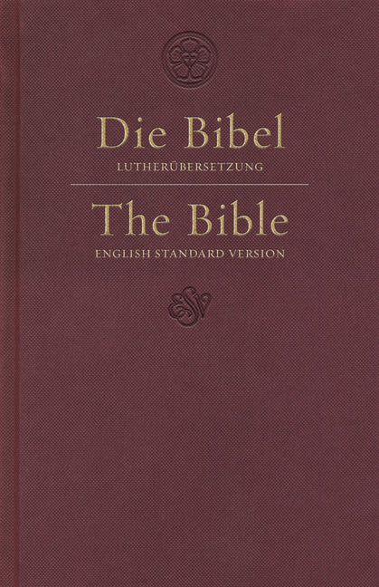 ESV German/English Parallel Bible (Luther/ESV, Dark Red) - Ingram