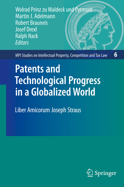Patents and Technological Progress in a Globalized World: Liber Amicorum Joseph Straus (2009) - Ingram