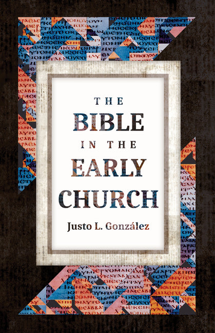 Bible in the Early Church - Ingram