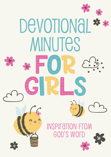 Devotional Minutes for Girls: Inspiration from God's Word - Ingram