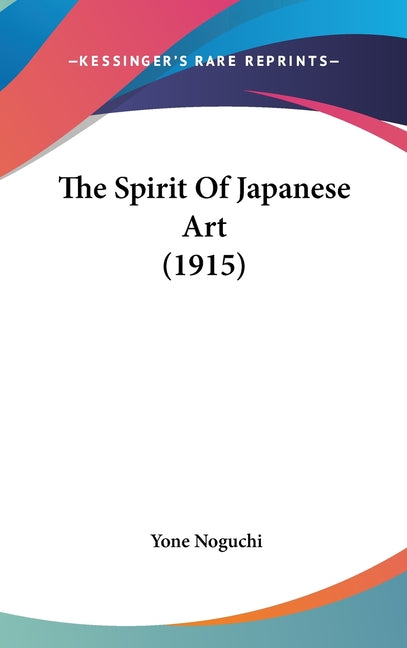Spirit Of Japanese Art (1915) - Ingram
