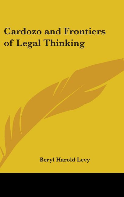 Cardozo and Frontiers of Legal Thinking - Ingram