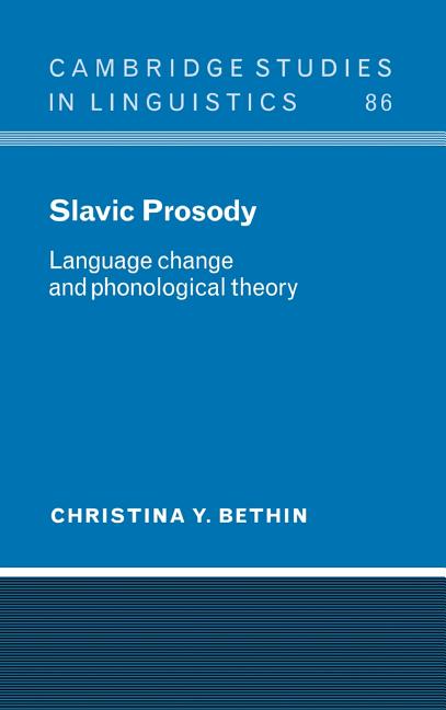 Slavic Prosody: Language Change and Phonological Theory - Ingram