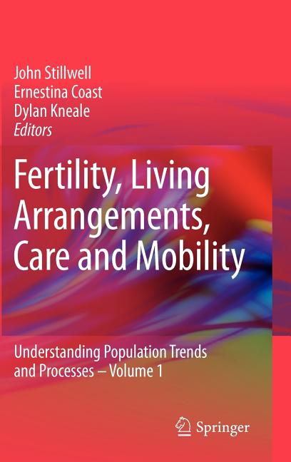 Fertility, Living Arrangements, Care and Mobility: Understanding Population Trends and Processes - Volume 1 (2009) - Ingram