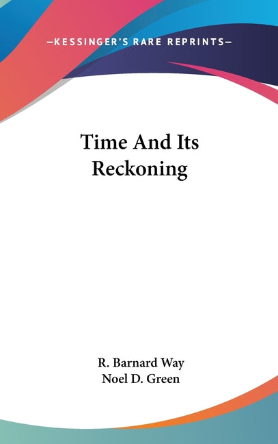Time And Its Reckoning - Ingram