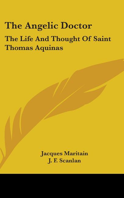 Angelic Doctor: The Life And Thought Of Saint Thomas Aquinas - Ingram