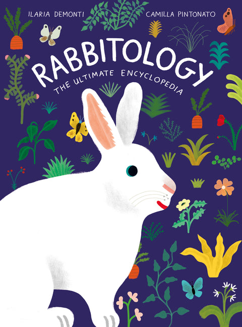 Rabbitology: The Ultimate Encyclopedia - Ingram