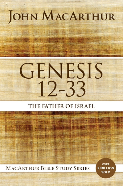 Genesis 12 to 33: The Father of Israel - Ingram