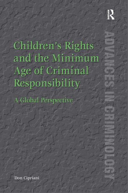 Children's Rights and the Minimum Age of Criminal Responsibility: A Global Perspective - Ingram