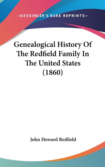 Genealogical History Of The Redfield Family In The United States (1860) - Ingram