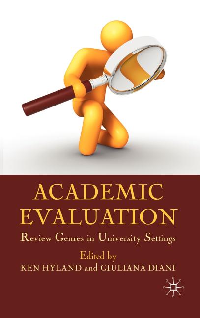 Academic Evaluation: Review Genres in University Settings (2009) - Ingram