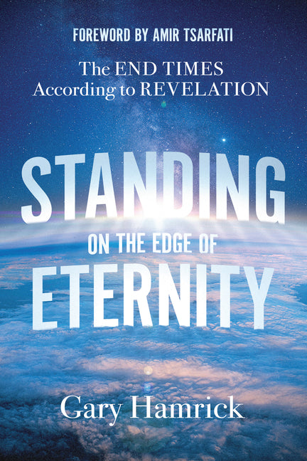 Standing on the Edge of Eternity: The End Times According to Revelation - Ingram