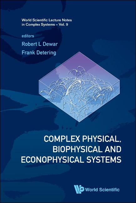 Complex Physical, Biophysical and Econophysical Systems - Proceedings of the 22nd Canberra International Physics Summer School - Ingram