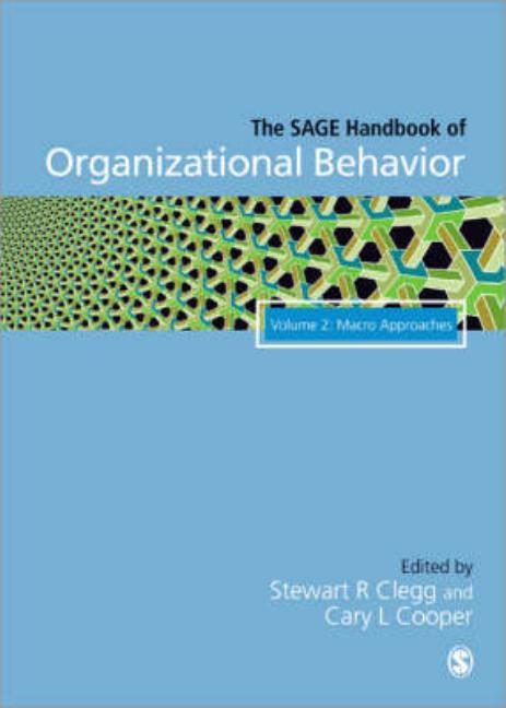 SAGE Handbook of Organizational Behavior: Volume Two: Macro Approaches (Volume Two) - Ingram