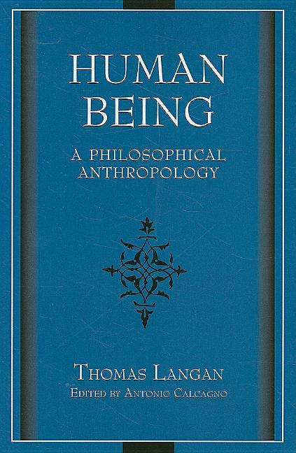 Human Being: A Philosophical Anthropology - Ingram