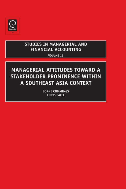 Managerial Attitudes Toward a Stakeholder Prominence Within a Southeast Asia Context - Ingram