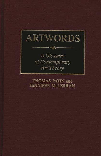 Artwords: A Glossary of Contemporary Art Theory - Ingram