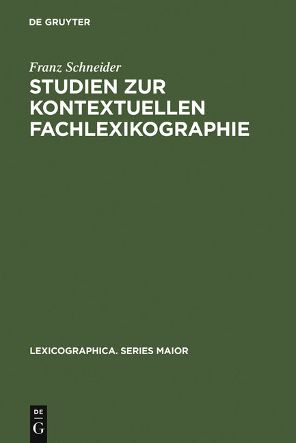 Studien Zur Kontextuellen Fachlexikographie: Das Deutsch-Französische Wörterbuch Der Rechnungslegung (Reprint 2011) - Ingram