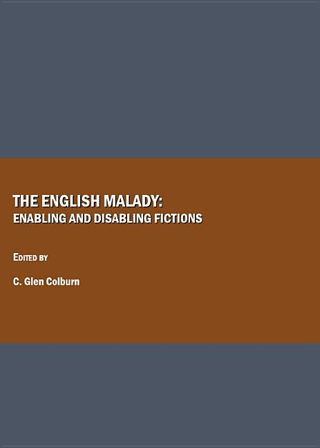 English Malady: Enabling and Disabling Fictions - Ingram