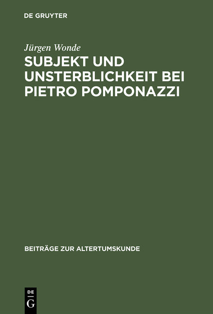 Subjekt und Unsterblichkeit bei Pietro Pomponazzi (Reprint 2014) - Ingram