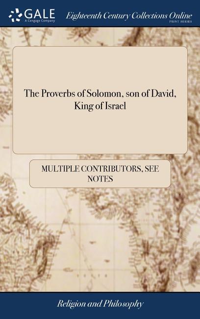 Proverbs of Solomon, son of David, King of Israel - Ingram