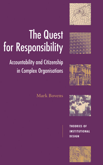 Quest for Responsibility: Accountability and Citizenship in Complex Organisations - Ingram