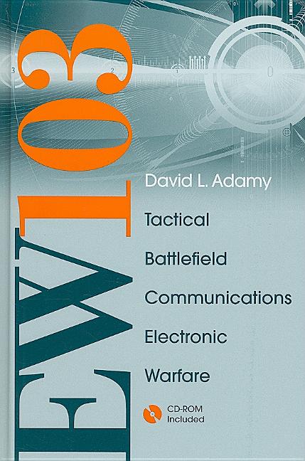 EW 103: TACTICAL BATTLEFIELD Communications Electronic Warfare [With CDROM and Free Space Attenuation] - Ingram