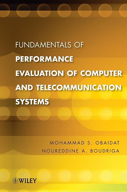 Fundamentals of Performance Evaluation of Computer and Telecommunication Systems - Ingram