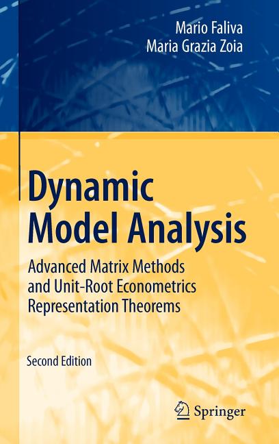 Dynamic Model Analysis: Advanced Matrix Methods and Unit-Root Econometrics Representation Theorems (2009) - Ingram