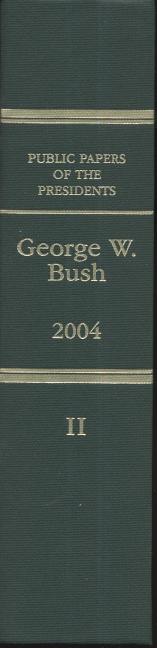 Public Papers of the Presidents of the United States, George W. Bush, 2004, Bk. 2, July 1 to September 30, 2004 - Ingram
