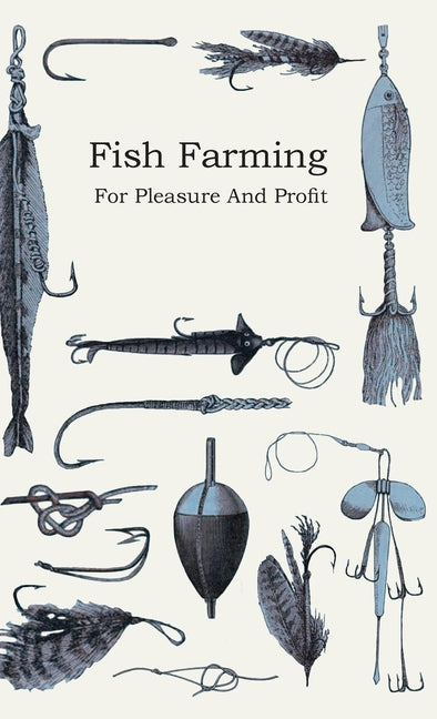 Fish Farming - For Pleasure and Profit - Ingram
