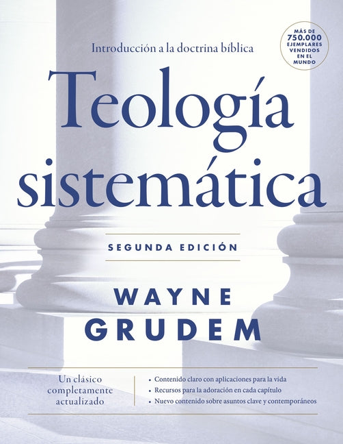 Teología Sistemática - Segunda Edición: Introducción a la Doctrina Bíblica - Ingram