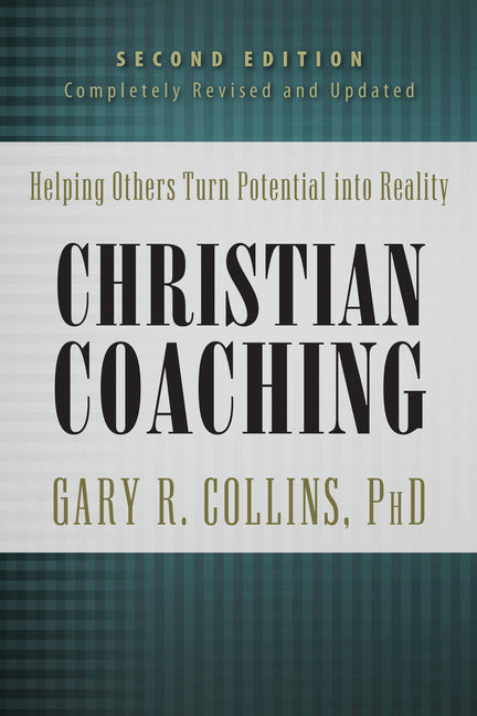 Christian Coaching: Helping Others Turn Potential Into Reality (Revised and Updated) - Ingram