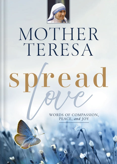 Spread Love: Words of Compassion, Peace, and Joy - Ingram