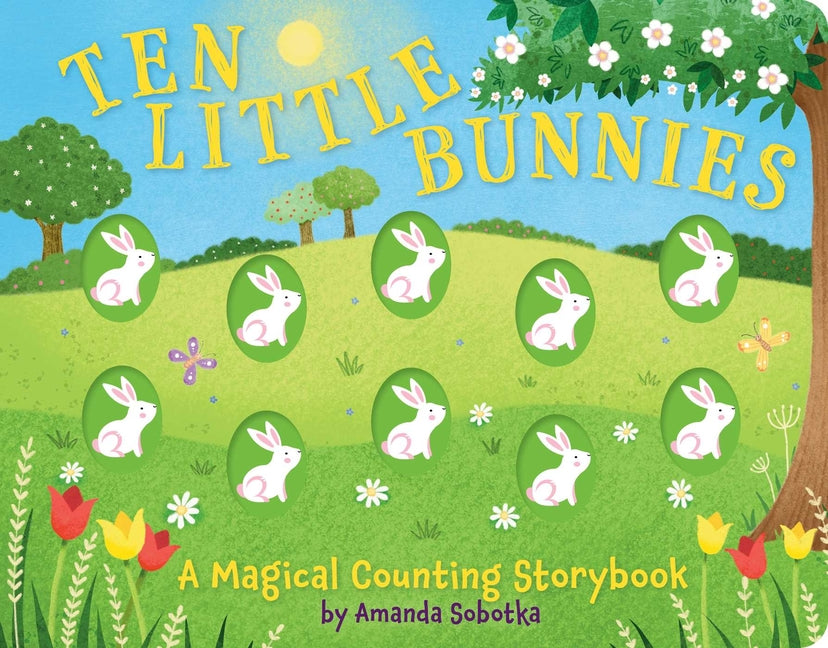 Ten Little Bunnies: A Magical Counting Storybook - Ingram