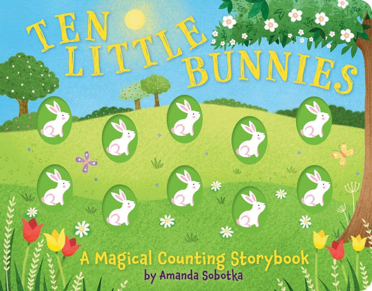 Ten Little Bunnies: A Magical Counting Storybook - Ingram