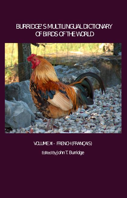 Burridge's Multilingual Dictionary of Birds of the World: Volume XI French (Francais) - Ingram