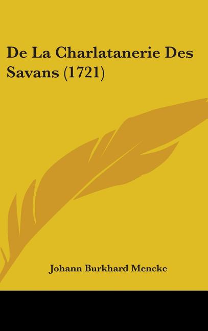 De La Charlatanerie Des Savans (1721) - Ingram