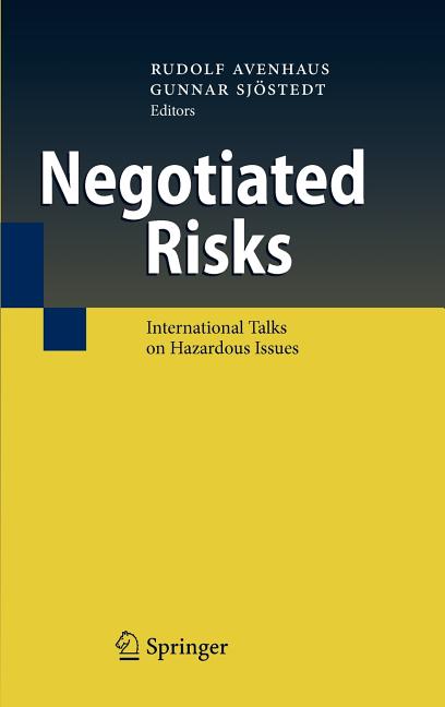 Negotiated Risks: International Talks on Hazardous Issues (2009) - Ingram