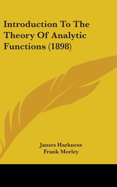 Introduction To The Theory Of Analytic Functions (1898) - Ingram