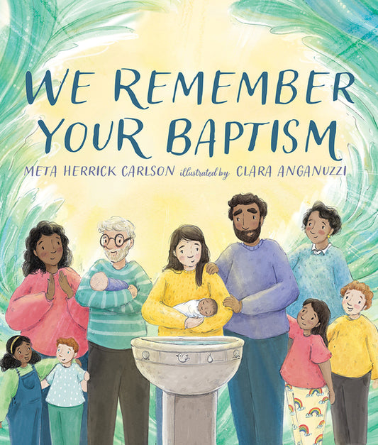 We Remember Your Baptism - Ingram