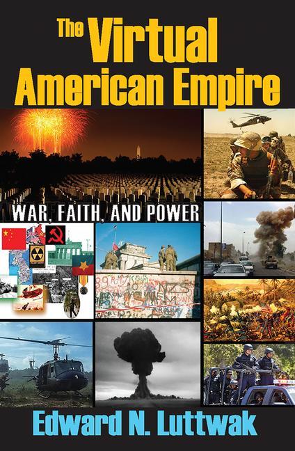 Virtual American Empire: On War, Faith and Power - Ingram