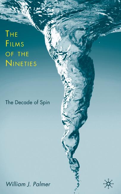 Films of the Nineties: The Decade of Spin (2009) - Ingram