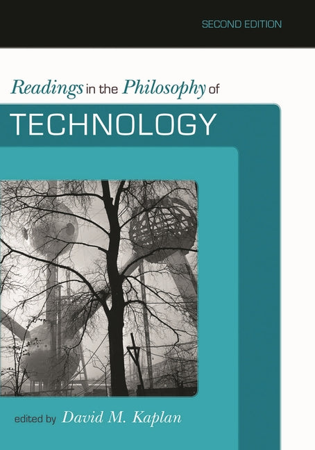 Readings in the Philosophy of Technology - Ingram