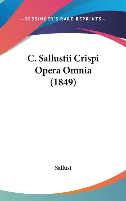 C. Sallustii Crispi Opera Omnia (1849) - Ingram