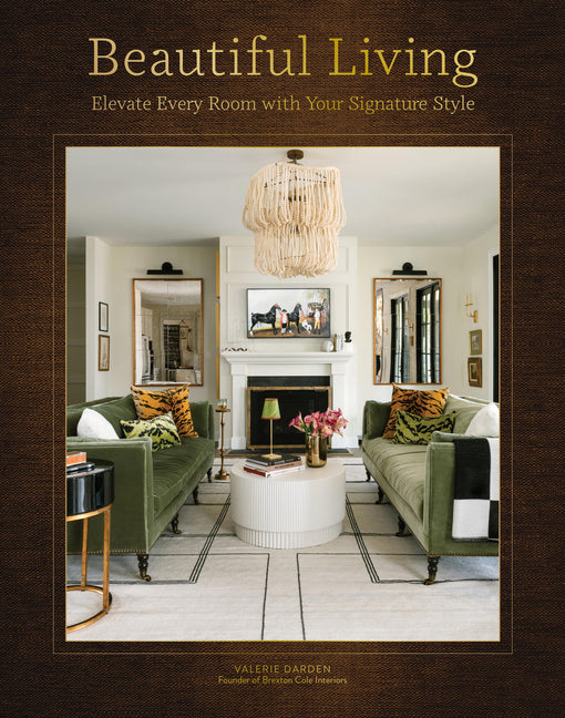 Beautiful Living: Elevate Every Room with Your Signature Style - Ingram