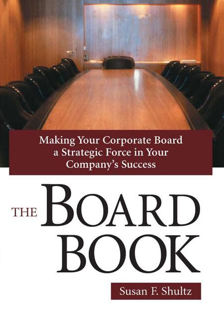 Board Book: Making Your Corporate Board a Strategic Force in Your Company's Success - Ingram