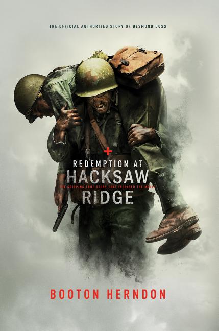 Redemption at Hacksaw Ridge: The Gripping Story That Inspired the Movie - Ingram