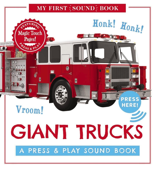 Giant Trucks: My First Book of Sounds: A Press and Play Sound Board Book - Ingram