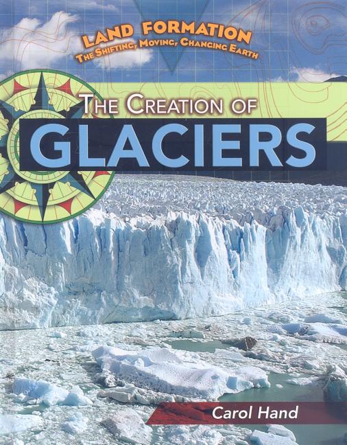 Creation of Glaciers - Ingram